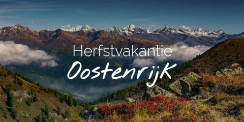 Herfstvakantie Oostenrijk