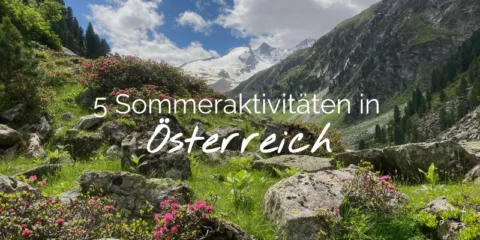 5x zomeractiviteiten in Oostenrijk DE