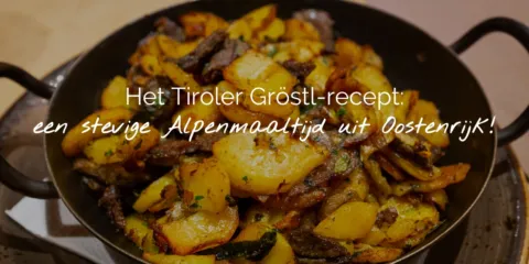 Tiroler Gröstl recept Header NL