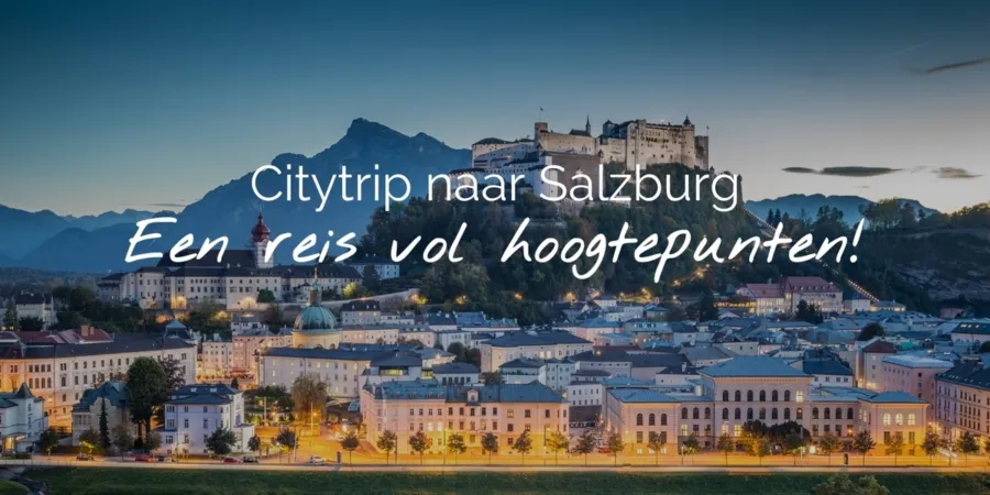 Header Citytrip naar Salzburg NL