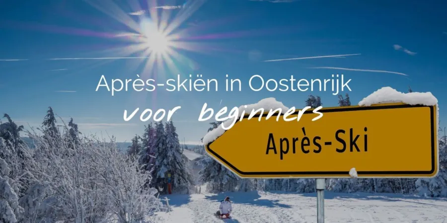 Apres skien in Oostenrijk voor beginners header NL