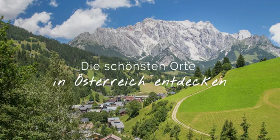 Die schonsten Orte in Osterreich entdecken