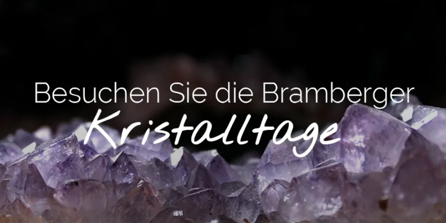 Besuchen Sie die Bramberger Kristalltage