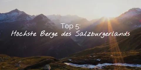 Top 5 Hoogste bergen van Salzburgerland Header DE